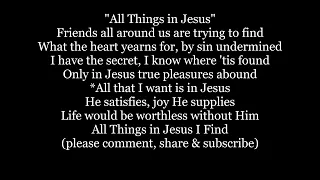 ALL THINGS IN JESUS I Find Hymn Lyrics Words text trending sing along song music