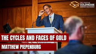 The Cycles and Faces of Gold | Matthew Piepenburg