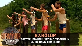 Bireysel dokunulmazlık sembolünün sahibi hangi isim oldu? | 87. Bölüm | Survivor 2018