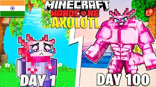 I Survived 100 Days As An AXOLOTL In 1.17 Hardcore Minecraft...Hindi