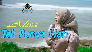 TAK PUNYA HATI - ALISA # New Single Dangdut (Official Music Video)