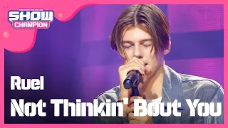 [Show Champion] Ruel - Not Thinkin' Bout You l EP.308