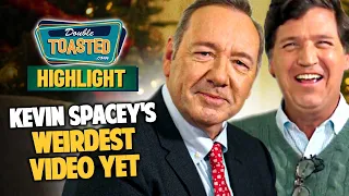 KEVIN SPACEY HAS BIZARRE INTERVIEW WITH TUCKER CARLSON | Double Toasted