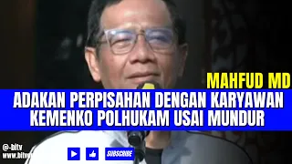 Mahfud MD Adakan Perpisahan dengan Karyawan Kemenko Polhukam Usai Mundur