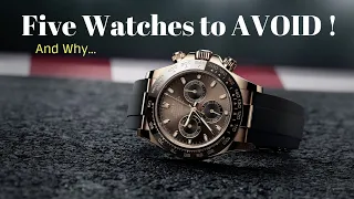 Top 5 Types of Watches To Avoid - 5 Watches You Should Stay Away From!!