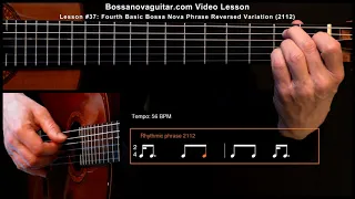 Estate - Bossa Nova Guitar Lesson #37: Fourth Basic Bossa Nova Phrase Reversed Variation (2112)