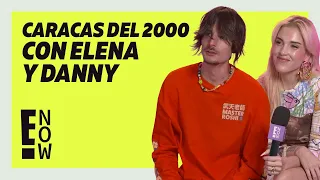 ENTREVISTA: CARACAS EN EL 2000 CON DANNY OCEAN Y ELENA ROSE