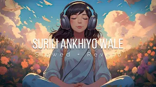 Surili Akhiyon Wale (Slowed + Reverb) | Rahat Fateh Ali Khan | Lofi | Lofi Munda