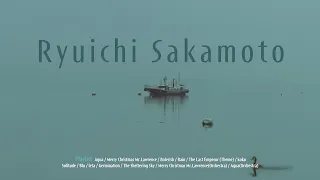 🎥 𝐩𝐥𝐚𝐲𝐥𝐢𝐬𝐭ㅣRemembering Ryuichi SakamotoㅣBest of Ryuichi SakamotoㅣMerry Christmas Mr. Lawrence Aqua