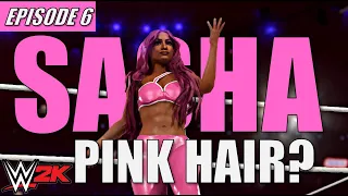 WWE 2K - Sasha Banks and her Pink Hair - Episode 6 (Divas Story)