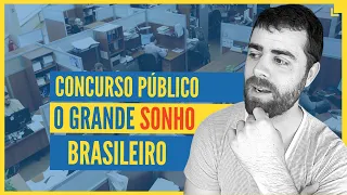 A Verdade Sobre Concursos Públicos no Brasil. Sonho ou Ilusão?
