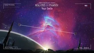 Realyzed x Etawdex - Your Smile [HQ Preview]