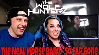 The Neal Morse Band - So Far Gone (Official Video) THE WOLF HUNTERZ Reactions