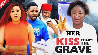 (NEW) HER KISS FROM THE GRAVE Season 5&6 EKENE UMENWA/CHINENYE UBAH 2024 LATEST NIGERIA MOVIE