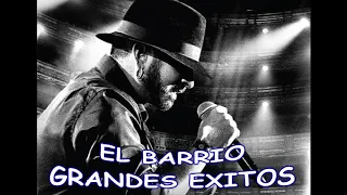 EL BARRIO...GRANDES EXITOS