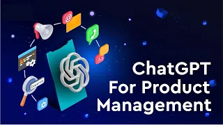 ChatGPT for Product Management