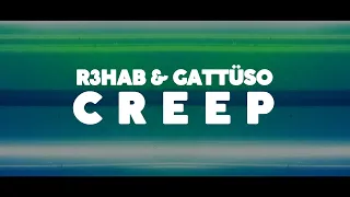 R3HAB & GATTÜSO - Creep (Fanmade Lyrics Video)