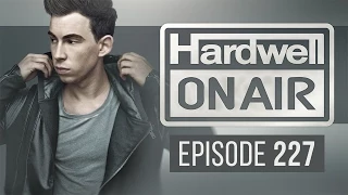 Hardwell On Air 227