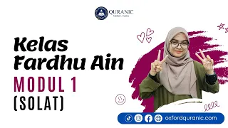 KELAS ASAS FARDHU AIN: MODUL 1 (ASAS SOLAT)