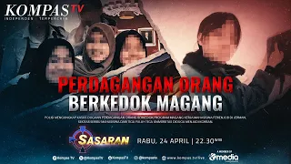 LIVE - Perdagangan Orang Berkedok Magang | SASARAN