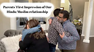 Hindu/Muslim Relationship | Our Parents' First Impression | Indian Hindu & Pakistani Muslim Parents