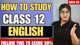 How To Study Class 12th English🔥| Class 12th English 98% Strategy | Simran Sahni