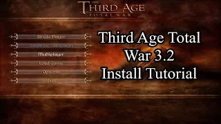 How to Install Third Age Total War 3.2 | Medieval II: Total War