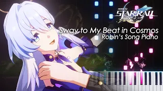 Sway to My Beat in Cosmos 「Robin's Song」- Honkai Star Rail Piano Tutorial & Sheet Music