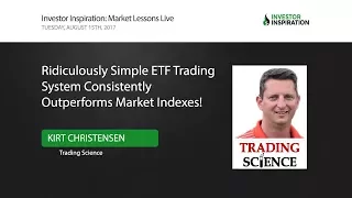 Ridiculously Simple ETF Trading System Consistently Outperforms Market Indexes! | Kirt Christensen