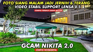 GCAM TERBAIK 🔥 GCAM NIKITA V2.0 CONFIG WONDERFUL | ANDROID 9 - 14