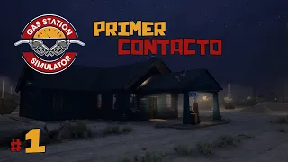 GAS STATION SIMULATOR #1 | PRIMER CONTACTO - SOY EL DUEÑO DE UNA GASOLINERA :D | Español