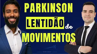 Lentidão de Movimento na Doença de Parkinson | Dr Diego de Castro Neurologista