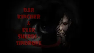 Dar Kincher & Blek Sherri - Sindrone (2017)