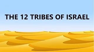 The 12 Tribes Of Israel