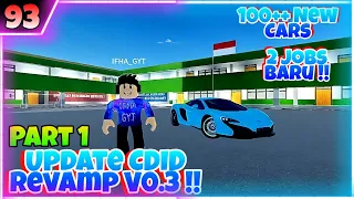 Banyak Banget Update nya !! | Review Update CDID Revamp V0.3 Part 1 | Roblox CDID #93