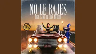 No Le Bajes (Club Mix)