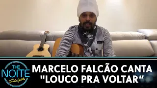 Marcelo Falcão canta "Louco pra Voltar" | The Noite (14/09/20)