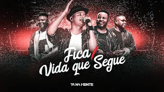 Tá Na Mente - Fica / Vida Que Segue (DVD 10 anos) [VIDEO OFICIAL]