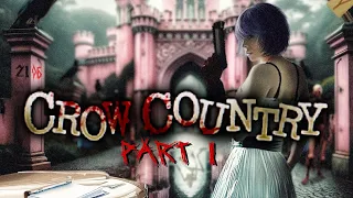 We're in CROW COUNTRY! - Full Release - Part 1