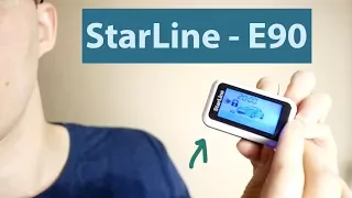Starline E90 (E90 S): автозапуск, сигнализация, отзыв об эксплуатации