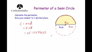Perimeter of a Semi Circle - Corbettmaths