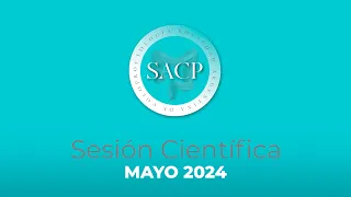 SACP · Sesión Científica Mayo 2024