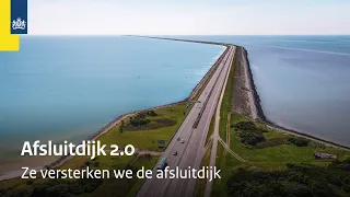 Afsluitdijk 2.0 (Nederlands) | zo versterken we de Afsluitdijk