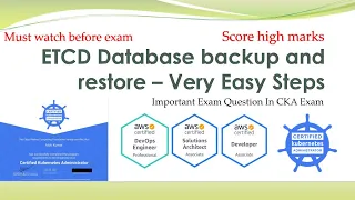 Kubernetes Course .. ETCD Backup and Restore... Very Easy Steps... CKA Exam Tips..