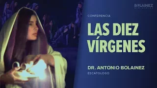 Las Diez Vírgenes —Antonio Bolainez®