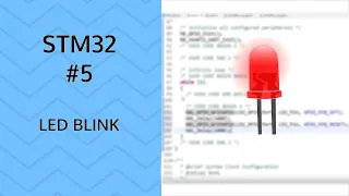 How to Blink a LED | #5 STM32 GPIO output