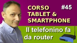 # 45 Usare lo smartphone come router - Maggiolina - Corso Tablet e Smartphone