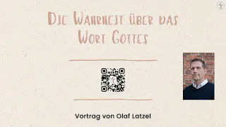 Die Wahrheit über das Wort Gottes | Vortrag von Olaf Latzel | Ev. Freikirche Bonn