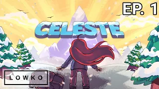 Let's play Celeste with Lowko! (Ep. 1)