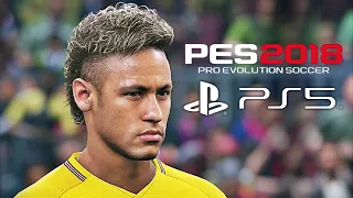 PES 2018 - PS5 Gameplay [4k HDR]